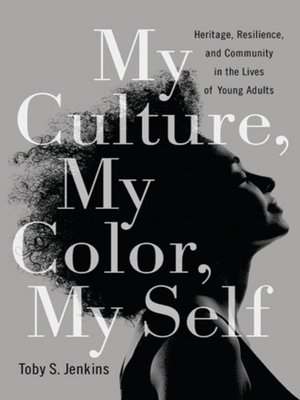 cover image of My Culture, My Color, My Self